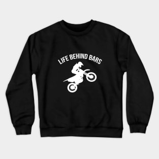 Life behind bars Crewneck Sweatshirt